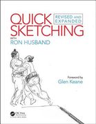 Quick Sketching with Ron Husband: Revised and Expanded (en Inglés)