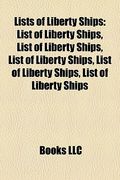 lists of liberty ships: list of liberty ships, list of liberty ships, list of liberty ships, list of liberty ships, list of liberty ships (en Inglés)
