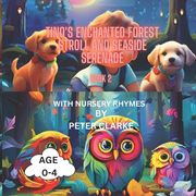 Tino's Enchanted Forest Stroll and Seaside Serenade (en Inglés)