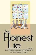 an honest lie (en Inglés)
