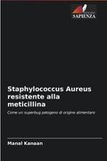 Staphylococcus Aureus resistente alla meticillina (in Italian)