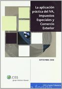 La aplicación práctica del IVA, Impuestos Especiales y Comercio Exterior (in Spanish)