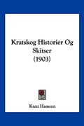 Kratskog Historier Og Skitser (1903)