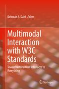 Multimodal Interaction with W3c Standards: Toward Natural User Interfaces to Everything (en Anglais)