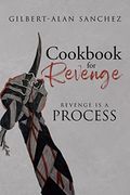 Cookbook for Revenge: Revenge is a Process (en Inglés)