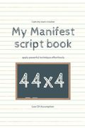 My Manifest script book 44x4 (en Inglés)