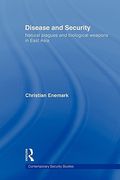 disease and security: natural plagues and biological weapons in east asia (en Inglés)