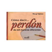 Como Decir. Perdon de mil Maneras Diferentes