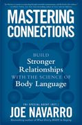 Mastering Connections: Build Stronger Relationships with the Science of Body Language (en Inglés)