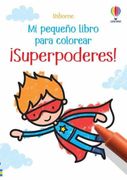 Superpoderes (mi Pequeño Libro Para Colorear)