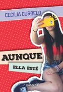 Aunque ella esté