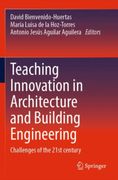 Teaching Innovation in Architecture and Building Engineering. Challenges of the 21st century