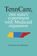 Tenncare, one State's Experiment With Medicaid Expansion (en Inglés)