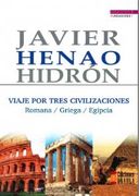 Viaje por Tres Civilizaciones: Romana, Griega, Egipcia (in Spanish)