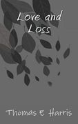 Love and Loss (en Inglés)