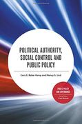 Political Authority, Social Control and Public Policy (Public Policy and Governance) (en Inglés)