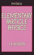 Elementary Particle Physics (en Inglés)
