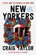 New Yorkers: A City and Its People in Our Time (en Inglés)