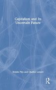 Capitalism and its Uncertain Future (en Inglés)