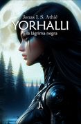 Yorhalli y la lágrima negra: La saga de Yorhalli