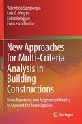 New Approaches for Multi-Criteria Analysis in Building Constructions: User-Reporting and Augmented Reality to Support the Investigation (en Inglés)