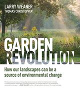 Garden Revolution: How our Landscapes can be a Source of Environmental Change (en Inglés)