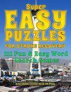 Super Easy Puzzles for Stroke Recovery: 111 Fun & Easy Word Search Games (en Inglés)