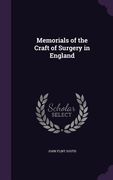Memorials of the Craft of Surgery in England (en Inglés)