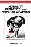 Morality, Prudence, and Nuclear Weapons Paperback (Cambridge Studies in Philosophy and Public Policy) (en Inglés)
