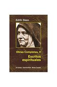 Edith Stein. Obras Completas. Vol. 5: Escritos Espirituales: (en el Carmelo Teresiano, 1933-1942)