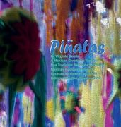Piñatas: A Mexican Christmas Tradition, una Tradición Mexicana (en Inglés)