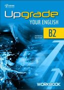 UPGRADE YOUR ENGLISH B2 - WORKBOOK (en Inglés)