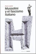 Mussolini y el Fascismo Italiano
