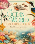The Ocean World Colouring Book. Reveal the Beauty of the Seas (en Inglés)