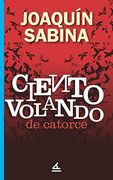 Ciento Volando de Catorce: 2 (Mundos Raros) (in Spanish)