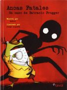 Ancas fatales / Fatal Legs: Un caso de Batracio Frogger / A Case of Frogger Batrachian (Spanish Edition)