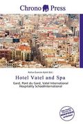 hotel vatel and spa (en Inglés)