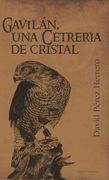 Gavilán, una Cetrería de Cristal