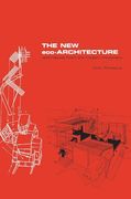 The new Eco-Architecture: Alternatives From the Modern Movement (en Inglés)