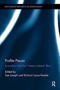 Profile Pieces (Routledge Research in Journalism) 