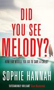Did You See Melody?: The stunning page turner from the Queen of Psychological Suspense (en Inglés)