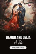 Damon and Delia A Tale (en Inglés)