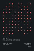 War and AI. The Algorithmic Battlefield (en Inglés)
