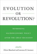 Evolution or Revolution? Rethinking Macroeconomic Policy After the Great Recession (The mit Press) (en Inglés)