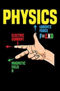 Physics Lorentz Force F=Ixb Electric Current i Magnetic Field b: 120 Pages i 6x9 i dot Grid i Funny Teacher, School & College Gifts (en Inglés)