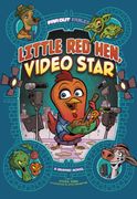 Little red Hen, Video Star: A Graphic Novel (Far out Fables) (en Inglés)