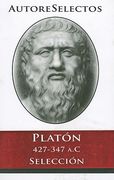 Platon 427-347 A.C Seleccion = Platon 427-347 A.C Selection