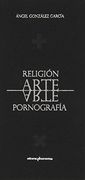 Religión, arte, pornografía