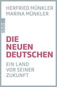 Die Neuen Deutschen: Ein Land vor Seiner Zukunft (in German)