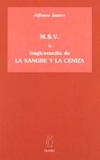 Msv o Tragicomedia de la Sangre y la Ceniza
